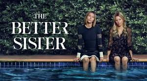 The Better Sister (2025) Hindi Dubbed Season 1 Complete Watch Online HD Download